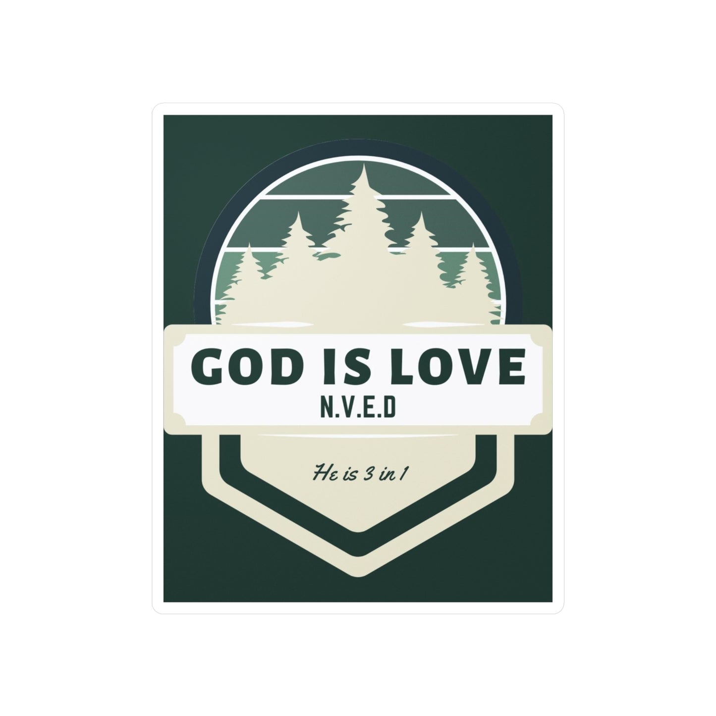 God Is Love He is 3 in 1 Kiss-Cut Vinyl Decals