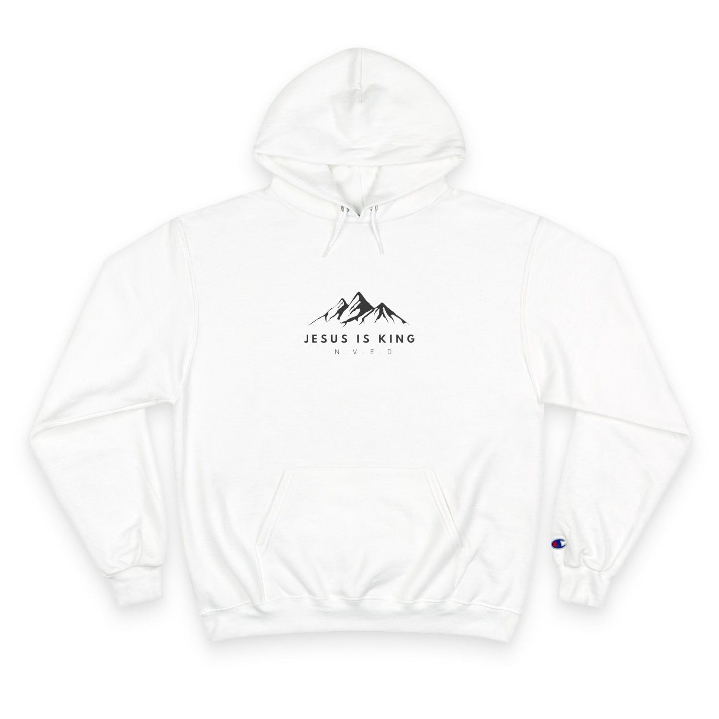 Jesus is King N.V.E.D Brand and Champion Hoodie Together!