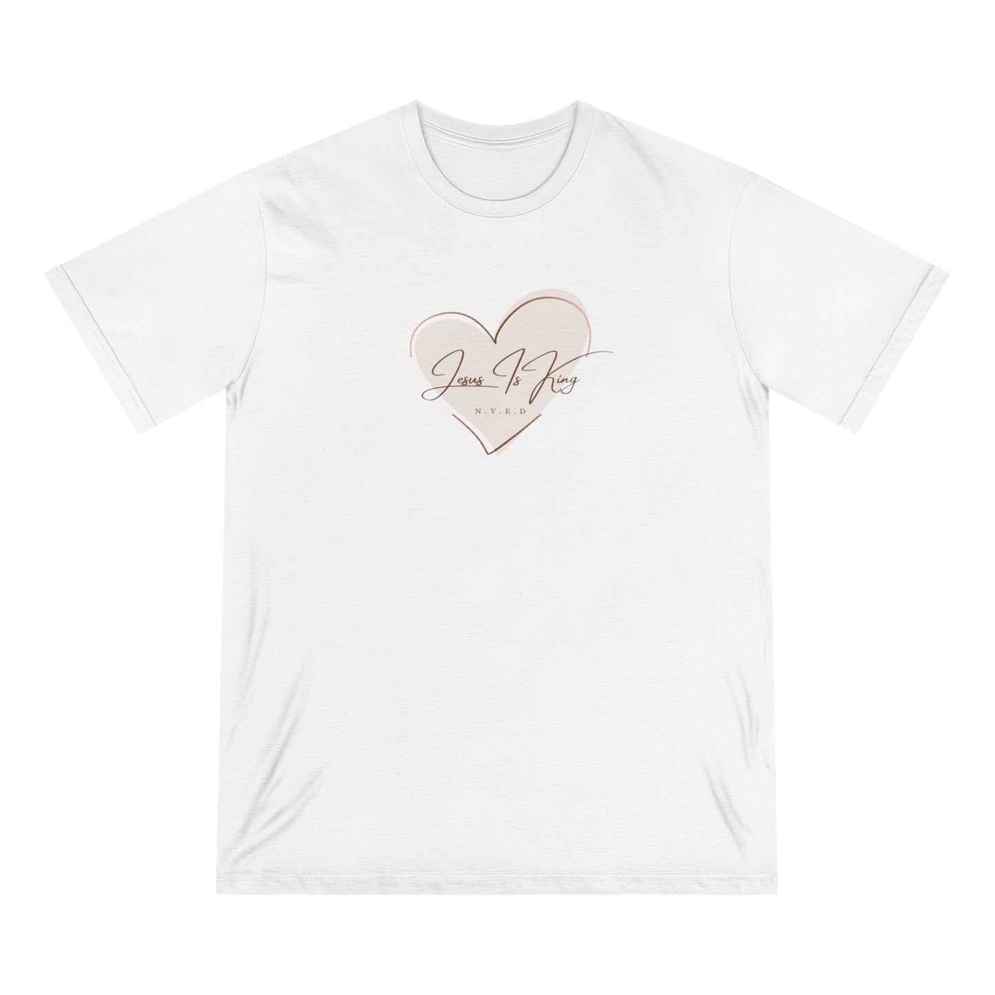Jesus is King  N.V.E.D made with love Organic Staple T-shirt