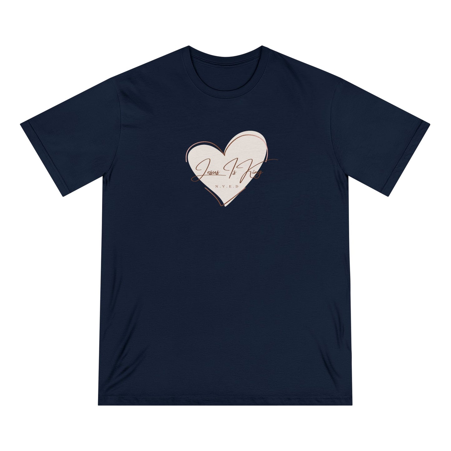Jesus is King  N.V.E.D made with love Organic Staple T-shirt