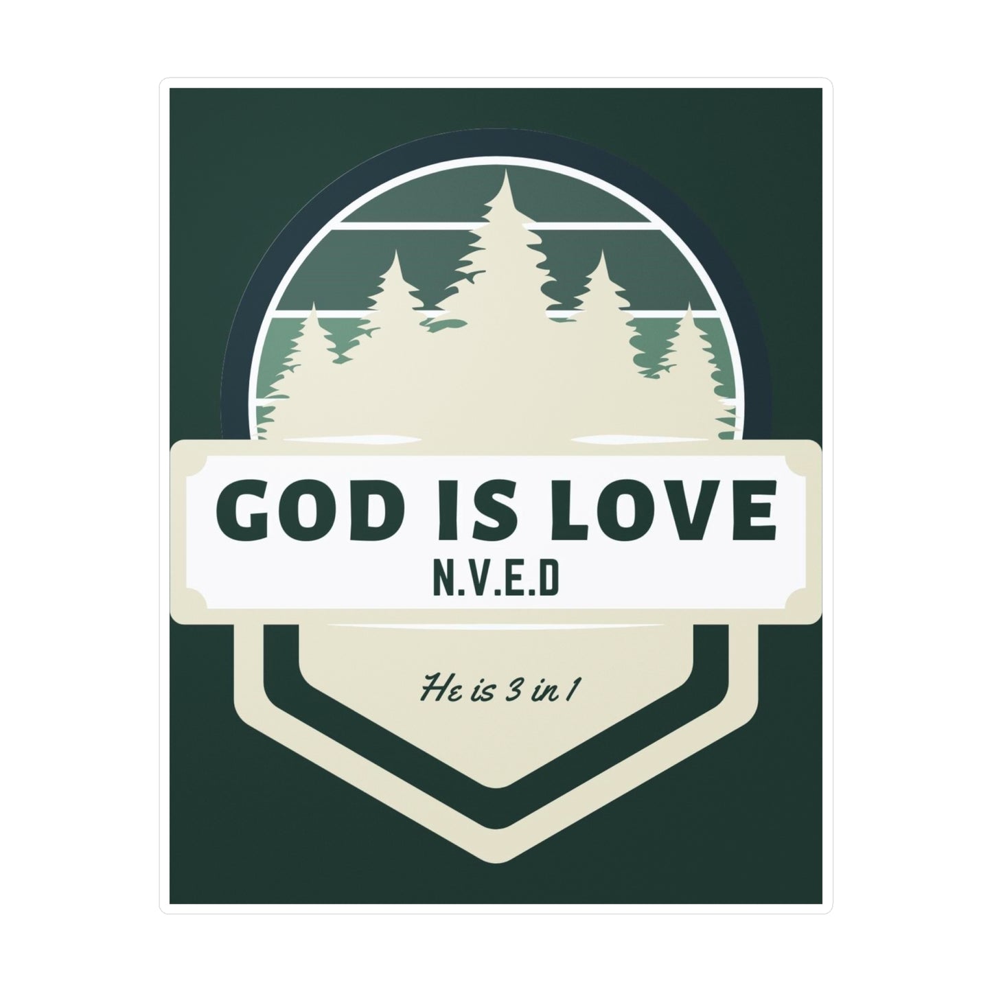 God Is Love He is 3 in 1 Kiss-Cut Vinyl Decals
